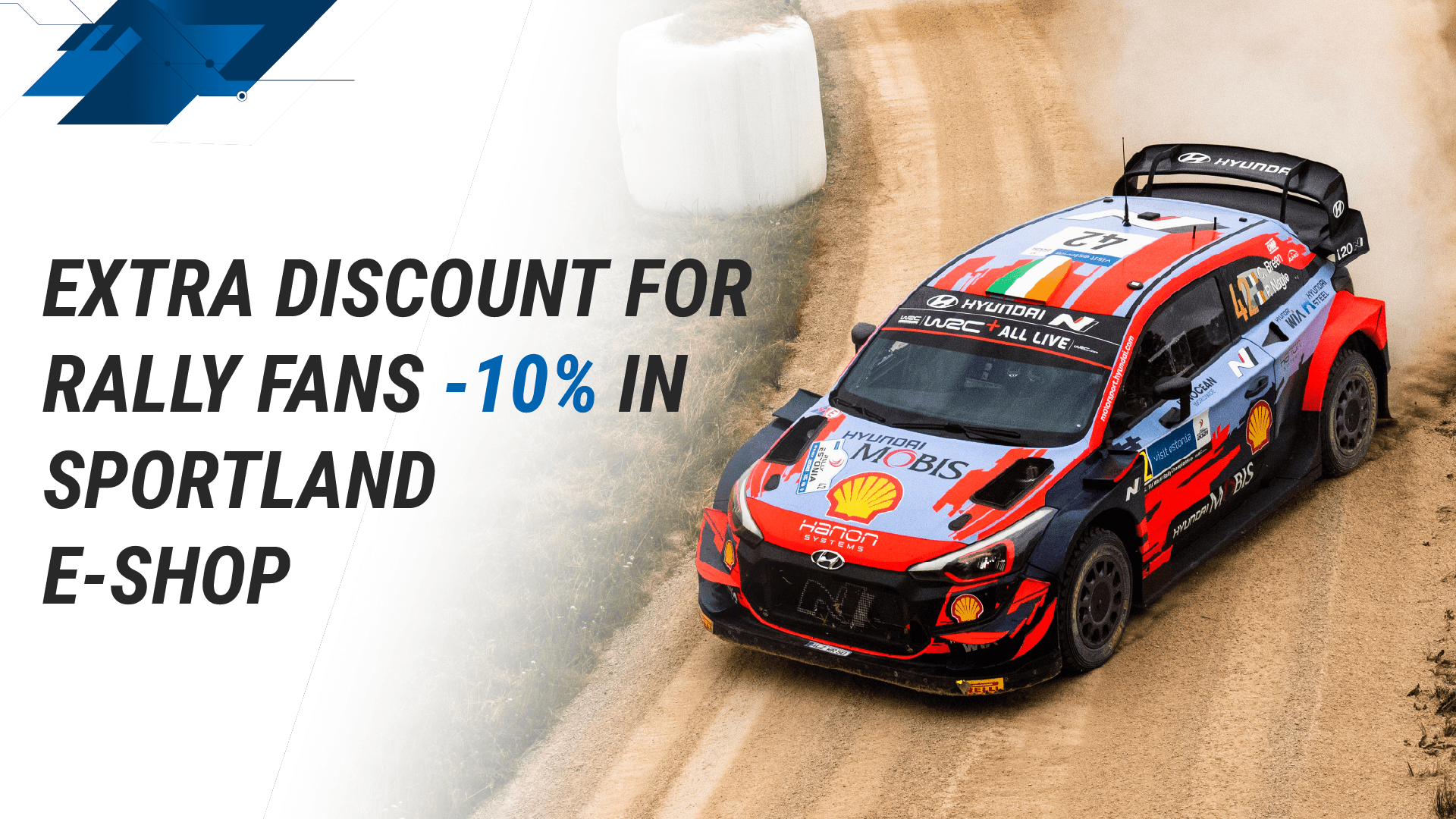 EXTRA DISCOUNT FOR RALLY FANS Sportland